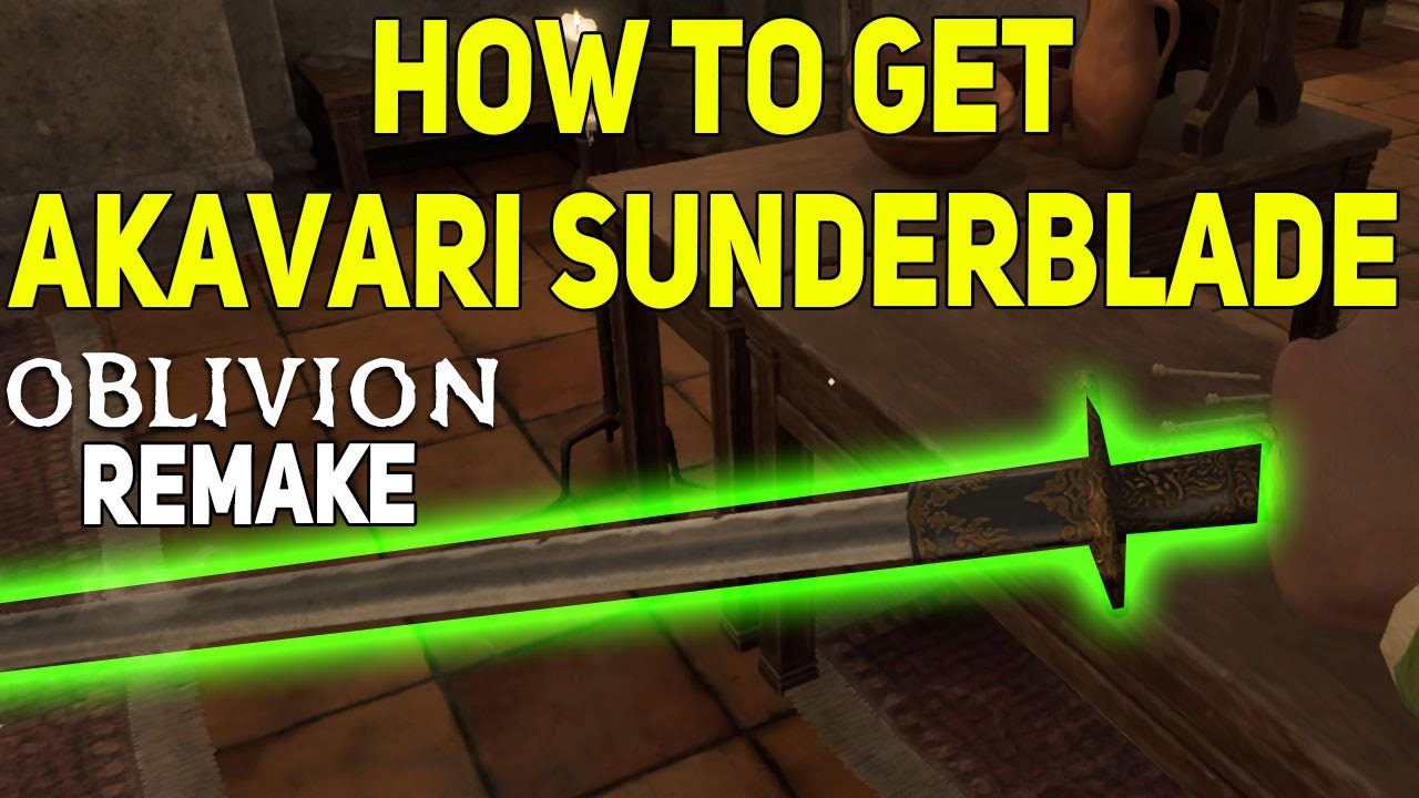 Akavari Sunderblade Location Oblivion Remastered, Where & How To Get Best Sword Oblivion Remake