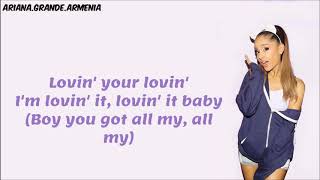 Ariana Grande – Lovin’ It (Lyrics Version)