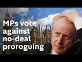 No-deal Brexit: MPs vote to stop PM proroguing parliament