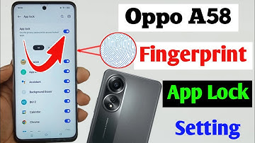 Oppo a58 fingerprint app lock setting / Oppo a58 app me fingerprint lock Kaise lagaye