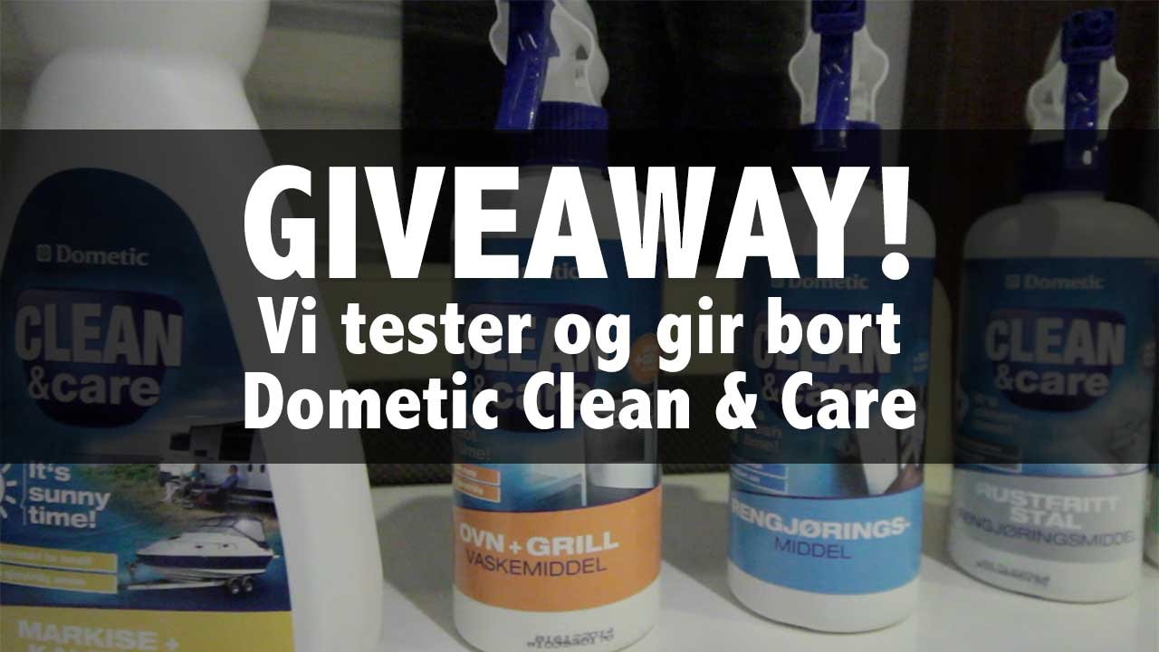 Vi gir bort en sekk med Dometic Clean & Care produkter! - YouTube