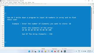 How do I Write down a program to input 10 numbers in array and to find    their sum?