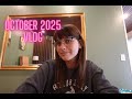 October 2025 Vlog