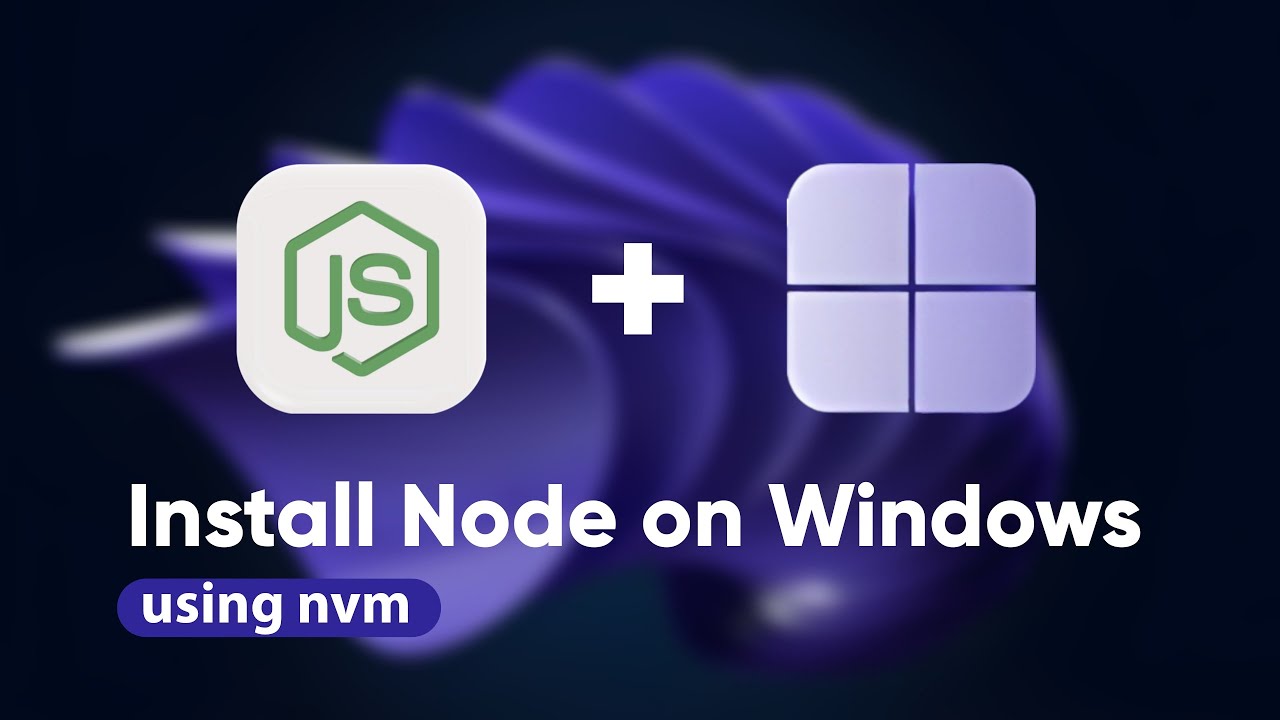 Install Node JS on Windows *THE RIGHT WAY* (using NVM) [2025 Guide ...