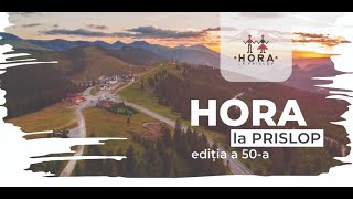Festivalul de folclor ”Hora la Prislop” - editia 50