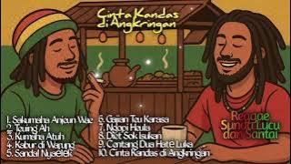 Kumpulan Lagu Reggae Sunda Santai|| Cinta Kandas di Angkringan || @aseptaufik7643 