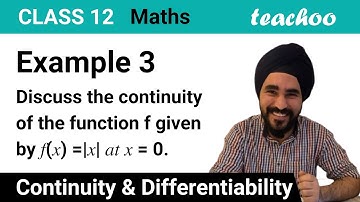 Example 3 - Discuss continuity of f(x) = |x| at x = 0 - Class 12 - Teachoo