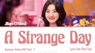 [1 HOUR /1시 ] Jihyo (지효) – A Strange Day (이상한 하루) | Summer Strike (아무것도 하고 싶지 않아) OST Part 1 |Lyrics
