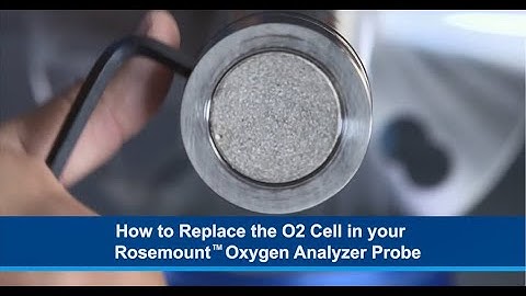How to Replace the O2 Cell in your Rosemount™ Oxygen Analyzer Probe