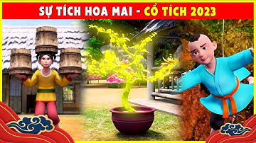 sự tích HOA MAI trọn bộ🌻🌷Cổ Tích Tết 2023 Mới Nhất💕BÀI HỌC CUỘC SỐNG - QUÀ TẶNG CUỘC SỐNG THVL