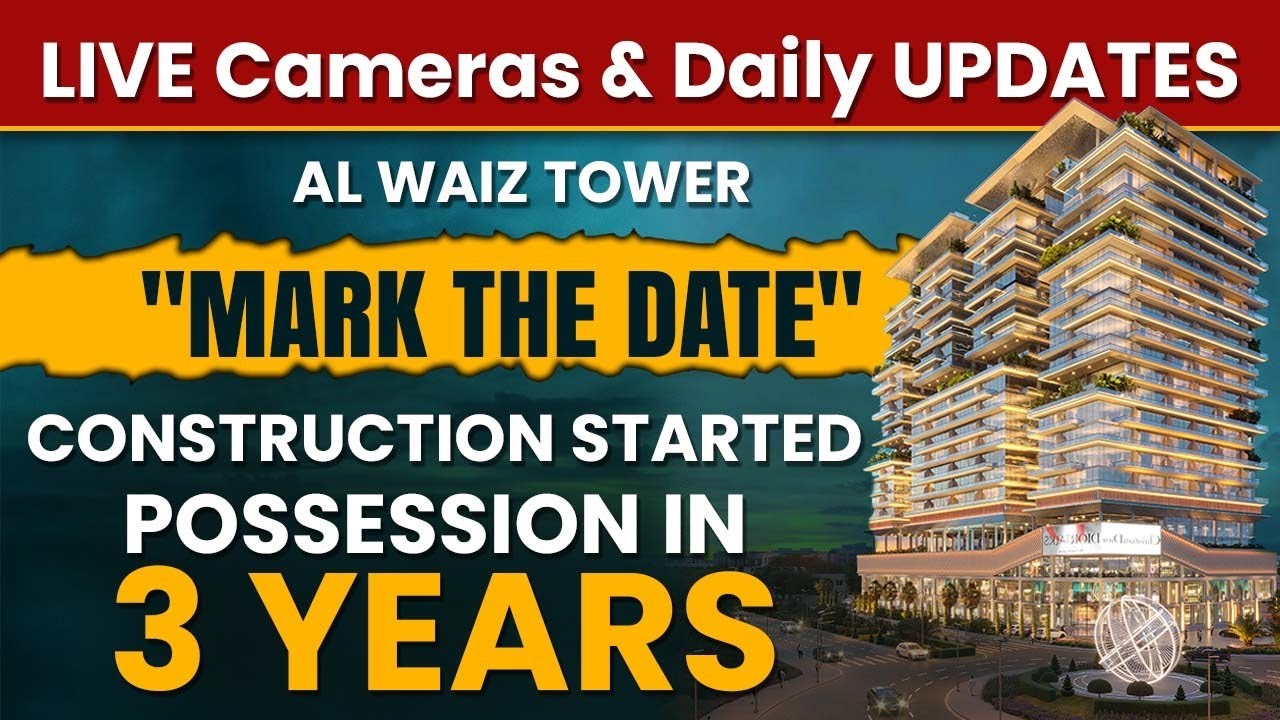Al Waiz Tower Bahria Town Lahore | Construction Updates