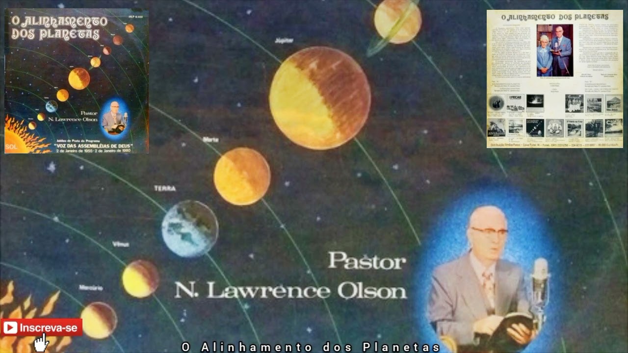 Pastor Laurence Olson - O Alinhamento dos Planetas (Mensagens)