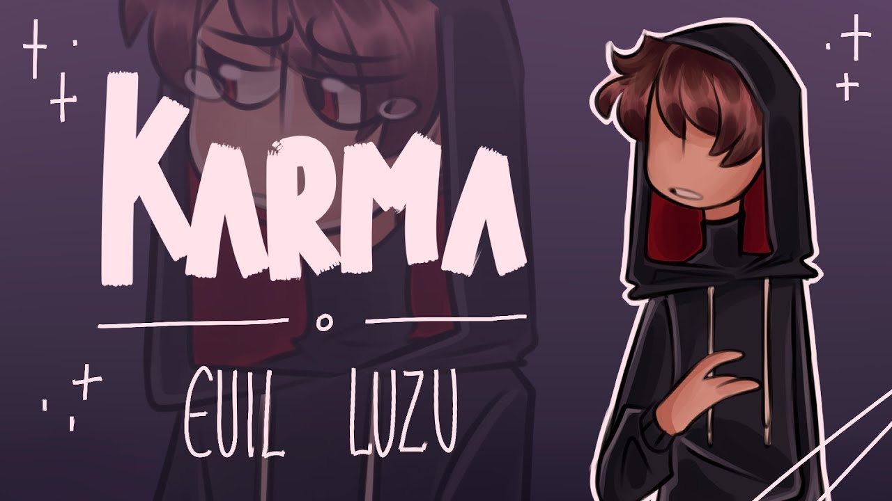 KARMA - (Evil Luzu) Animatic【Karmaland】