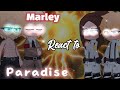 Marley react to paradis part 1 gcrv