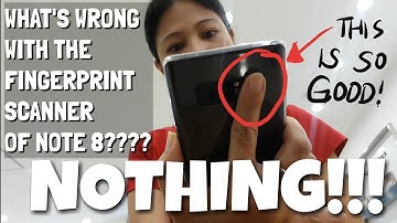 GALAXY NOTE 8 FINGERPRINT SCANNER: NOTHING IS WRONG WITH IT!!!!