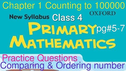 Comparing and ordering numbers | Lesson 2| Chapter 1| New Syllabus Primary Mathematics Book 4