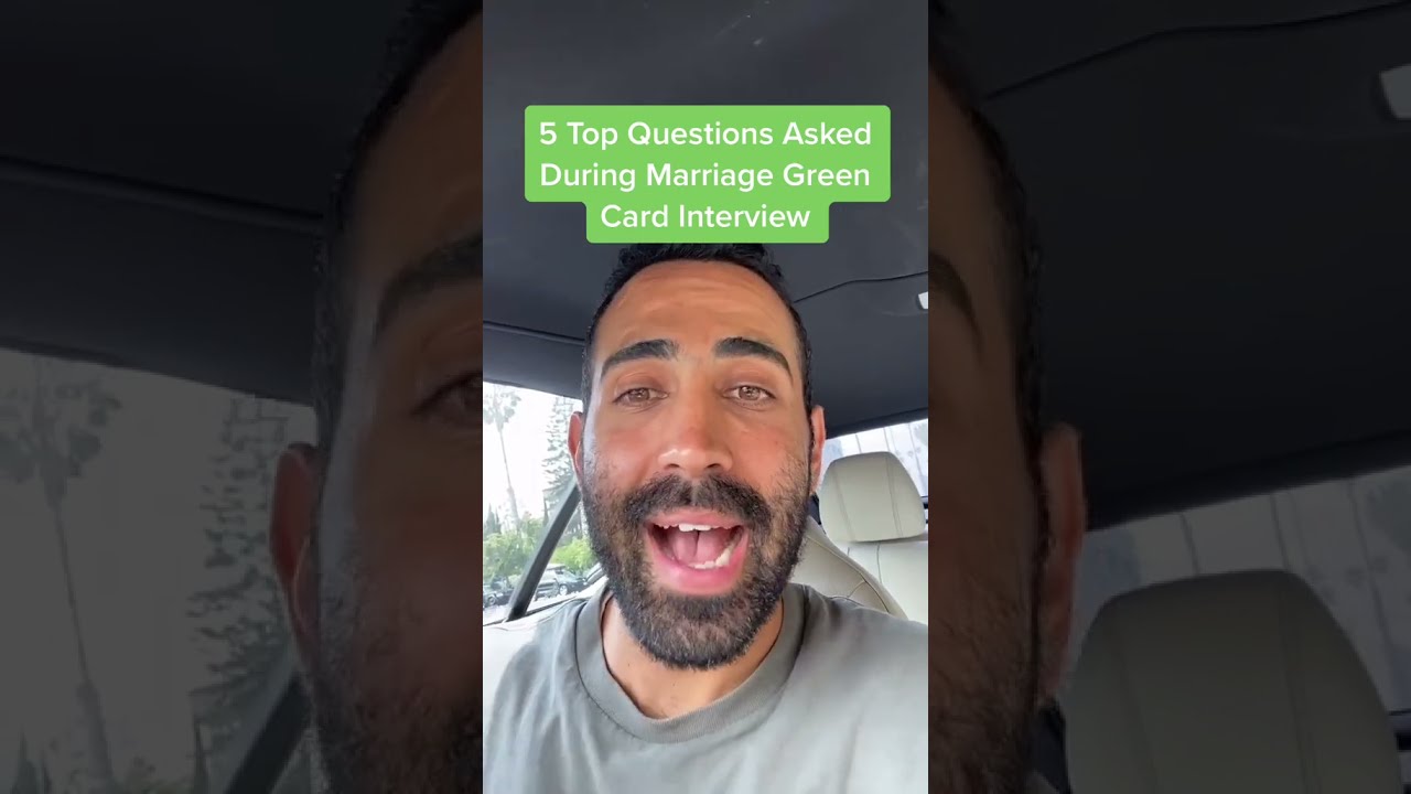 5 Top Questions Asked During Marriage Green Card Interview