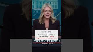 Press Sec Briefing - Dems are Keeping the Gov Shutdown for Free Healthcare to Illegal Aliens