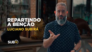 Luciano Subirá - REPARTINDO A BENÇÃO | SUB12 - YouTube