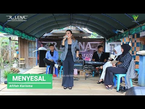MENYESAL Cover Afifah Karisma  -  Lok Besar Kab.HST | R.LENA ENTERTAINMENT