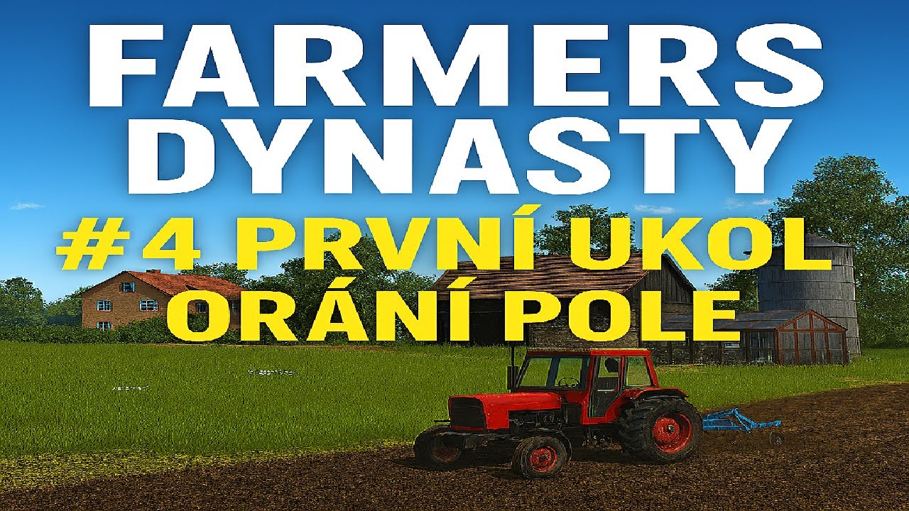 Farmers Dynasty #4 – Sousedka potřebuje pomoc: oráme pole a získáme pluh