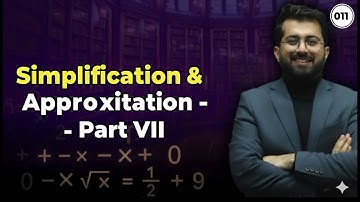 011 Simplification & Approximation – Part VII | THE MATHS HERO 2025 | Aashish Arora