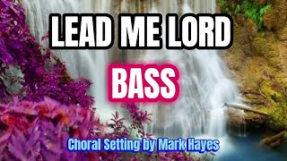 Download Lagu Lead Me, Lord / BASS / Choir - Choral Setting by Mark Hayes MP3