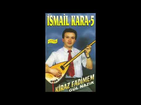 İsmail Kara - Gül Nazik