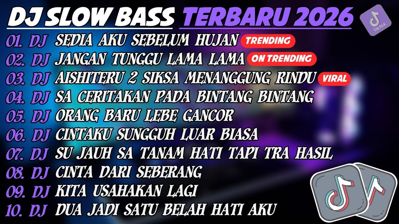DJ SLOW BASS TERBARU 2026🎵DJ SEDIA AKU SEBELUM HUJAN🎵DJ JANGAN TUNGGU LAMA LAMA🎵FULL ALBUM 