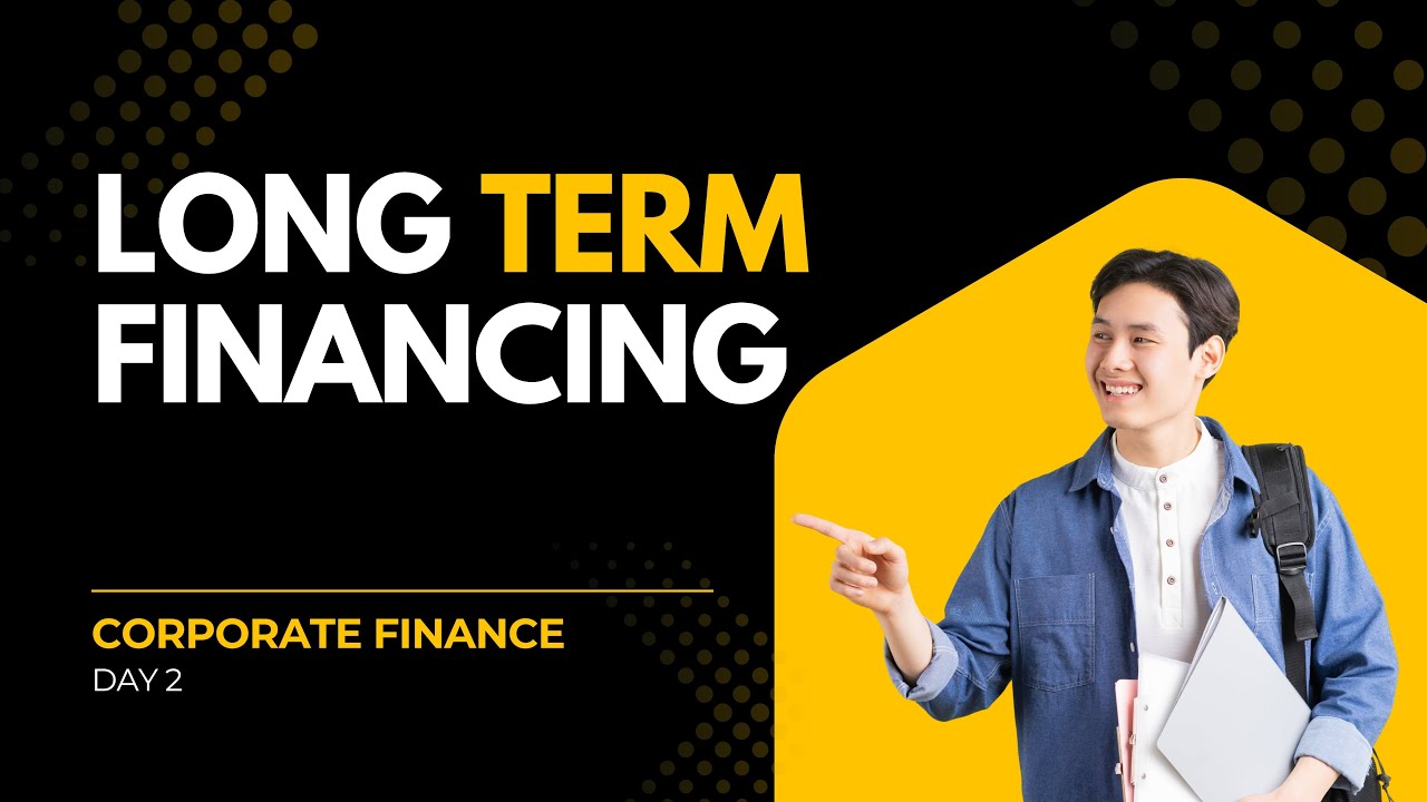 Day 2 | Long Term Financing | Corporate Finance | BBS 4th Year | Suraj Sir