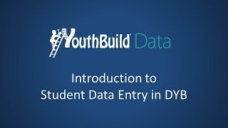 Introduction to Student Data Entry in DYB
