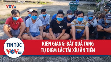 Kiên Giang: Bắt quả tang tụ điểm lắc tài xỉu ăn tiền tạm giữ gần 200 triệu đồng