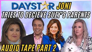 Daystar Joni Tries to Deceive Suzy’s Parents | Audio Tapes Part 2