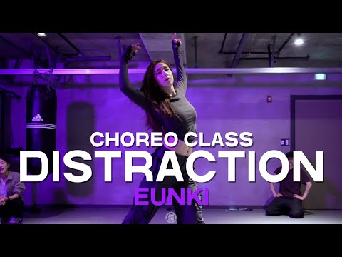 EUNKI Class | Kehlani - Distraction | @JustjerkAcademy