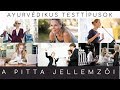 AYURVÉDIKUS TESTTÍPUSOK - a PITTA jellemzői | 🌿 Kriszta Kertesz