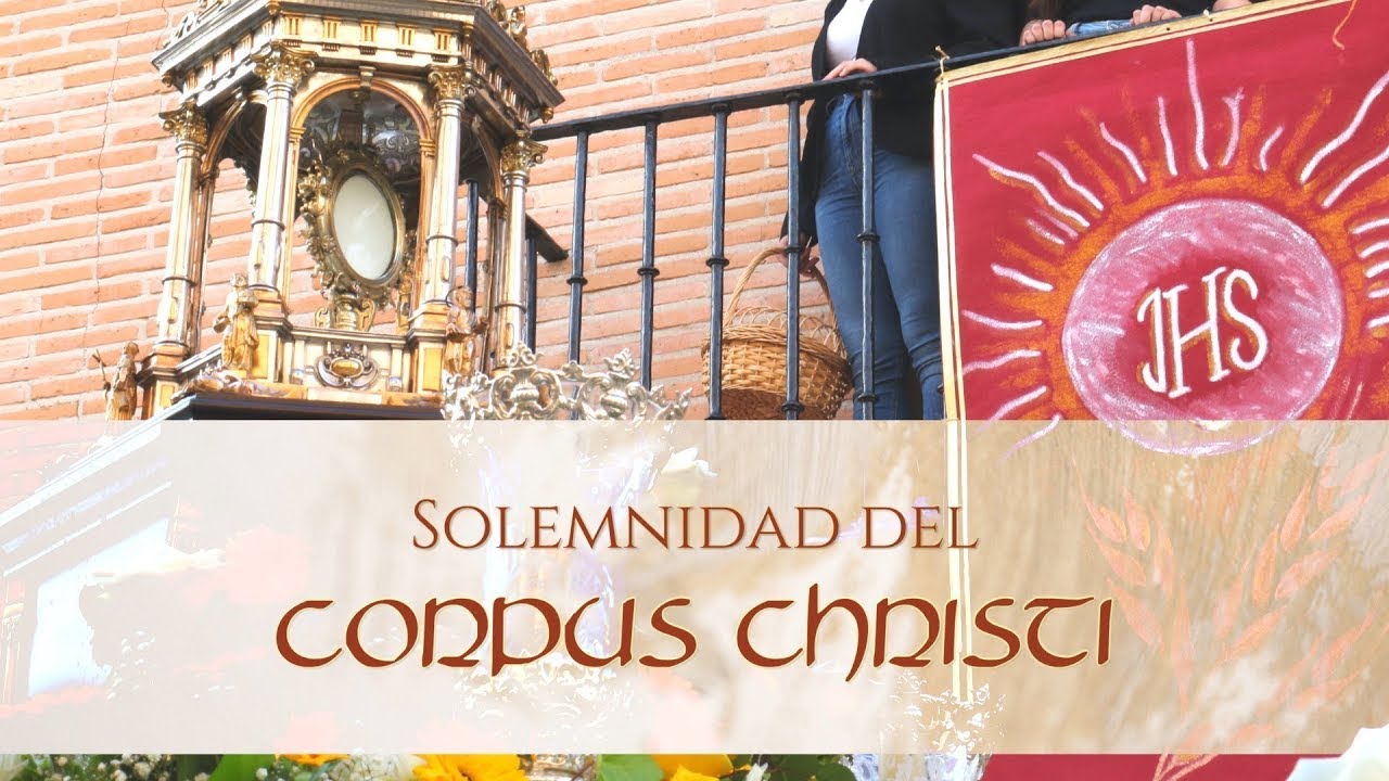 Solemnidad del Corpus Christi - 11 de junio de 2023 - YouTube
