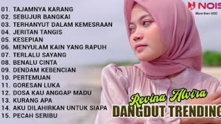 REVINA ALVIRA 'TAJAMNYA KARANG - SEBUJUR BANGKAI' | KUMPULAN DANGDUT TRENDING COVER BY REVINA ALVIRA