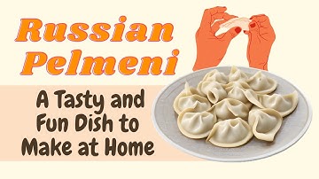 ✔️ Cooking Up a Storm: The Perfect Homemade Russian Pelmeni Recipe