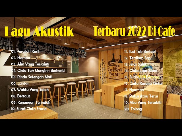 Kumpulan Lagu Akustik Terbaru 2022 Di Cafe - Lagu Cocok Untuk Cafe - tanpa iklan class=