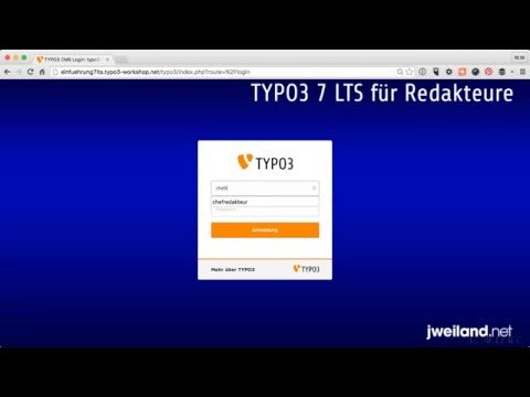 Teil 1: Anmeldung und Überblick über das Backend (TYPO3 7 LTS für Redakteure)