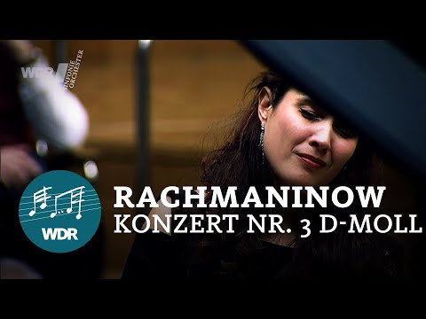 Sergej Rachmaninow - 3. Klavierkonzert op. 30 in d-Moll | Anna Vinnitskaya | WDR Sinfonieorchester