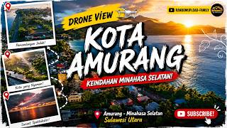 AMURANG | Pesona Kota Pesisir dan Keindahan Teluk Amurang | Drone View | Random Upload