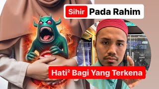 Sihir Ini Ramai Perempuan Kena, Ustaz Ajar Cara Nak Atasi