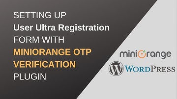 OTP Verification for User Ultra Registration Form using miniOrange OTP Verification Plugin