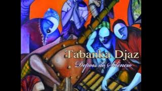 Tabanka Djaz - Silêncio [2013]