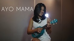 AYO MAMA - Sasando ft. Ukulele [Isabella Nyssa Cover]  - Durasi: 3:09. 