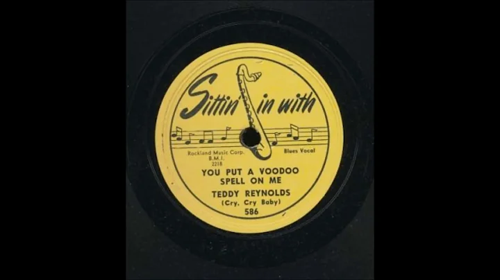 Teddy Reynolds    You Put A Voodoo Spell On Me