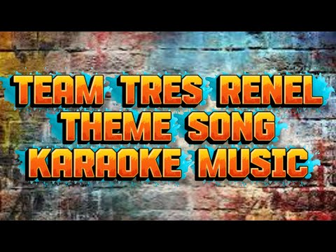 KARAOKE THEME SONG OF TEAM TRES AND RENEL REAGGAE 2025