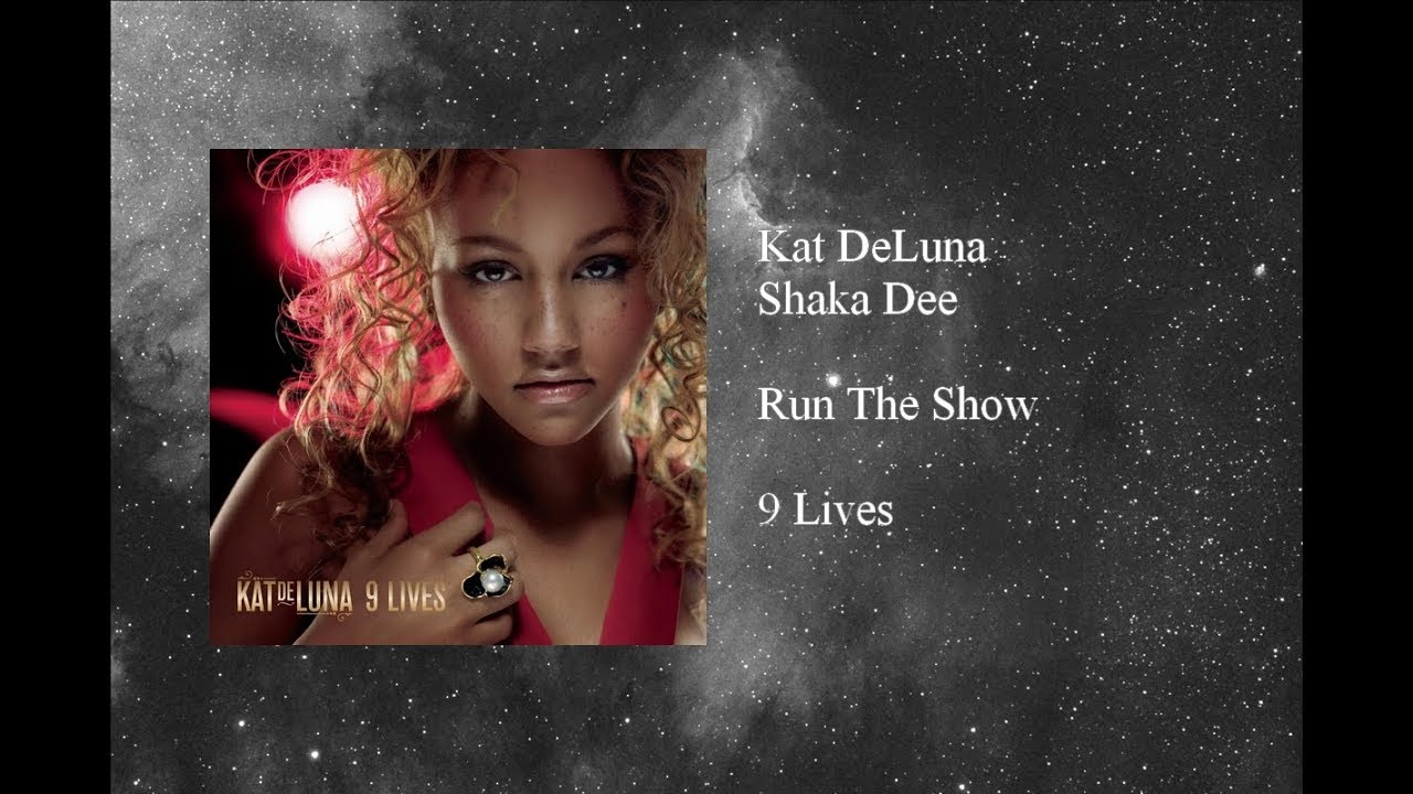 Kat De Luna Run The Show