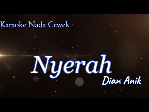 NYERAH Karaoke KENDANG RAMPAK Version ( DIAN ANIC )